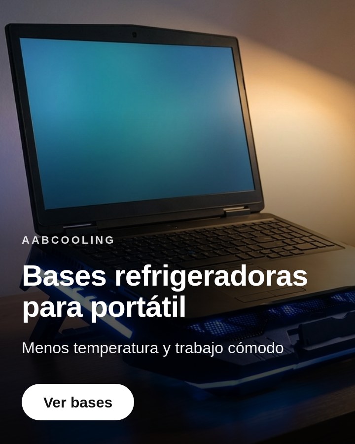 Bases refrigeradoras para portátil